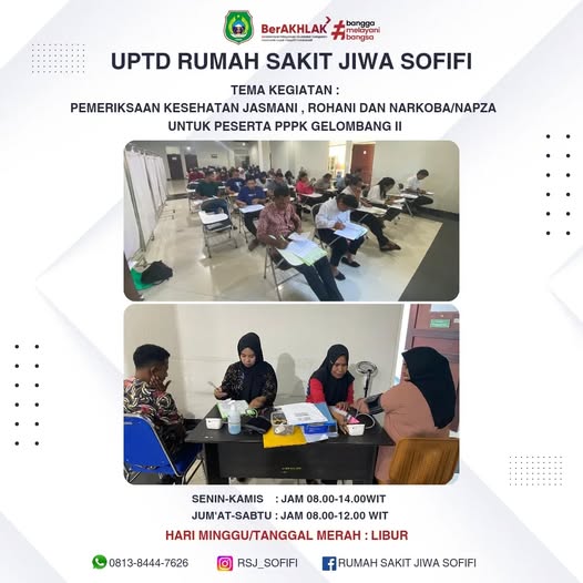 Rumah Sakit Jiwa Sofifi membuka pelayanan Pemeriksaan Kesehatan Jasmani, Pemeriksaan Kesehatan Jiwa/Rohani dan Pemeriksaan Narkoba/ NAPZA